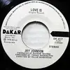 7inch Vinyl Single - Jay Johnson - Love Is