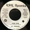 7inch Vinyl Single - Jay Kinnard - Your Love / Game Of Cards