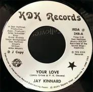 Jay Kinnard - Your Love / Game Of Cards