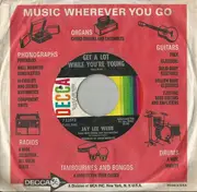 7inch Vinyl Single - Jay Lee Webb - Broad Minded Man / Get A Lot While You're Young