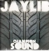 Double LP - Jaylib - Champion Sound - FT. FRANK-N-DANK/TALIB KWELI/QUASIMOTO/PERCEE P./