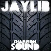Double LP - Jaylib - Champion Sound - FT. FRANK-N-DANK/TALIB KWELI/QUASIMOTO/PERCEE P./