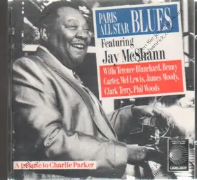 Jay McShann - Paris All Star Blues - A tribute to Charlie Parker