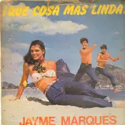 jayme marques - Que Cosa Mas Linda