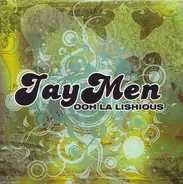 JayMen - Ooh La Lishious