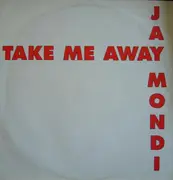 12inch Vinyl Single - Jay Mondi - Take Me Away