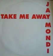 Jay Mondi - Take Me Away