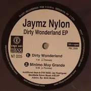 12inch Vinyl Single - Jaymz Nylon - Dirty Wonderland Ep