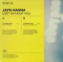 12inch Vinyl Single - Jayn Hanna - Lost Without You