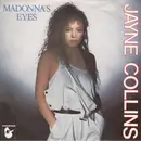 7inch Vinyl Single - Jayne Collins - Madonna's Eyes