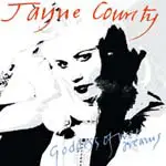 JAYNE COUNTY - GODESS OF WET DREAMS