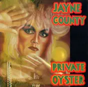Jayne County - Private Oyster