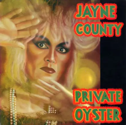 Jayne County - Private Oyster
