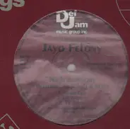 Jayo Felony - Nitty Gritty / High & Angry