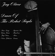 Jay Oliver - Dance Of The Robot People