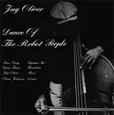 LP - Jay Oliver - Dance Of The Robot People