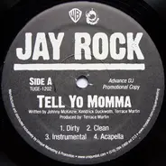 Jay Rock - Tell Yo Momma / Lift Me Up