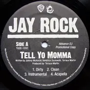 Jay Rock - Tell Yo Momma / Lift Me Up