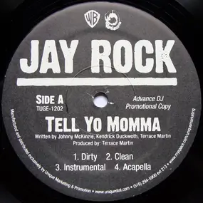 Jay Rock - Tell Yo Momma / Lift Me Up