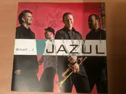 Jazul - What...?
