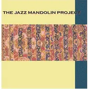 Jazz Mandolin Project - Jazz Mandolin Project