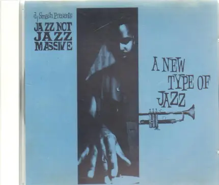 Jazz Not Jazz - A New Type Of Jazz