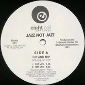 Jazz Not Jazz - Flip And Trip