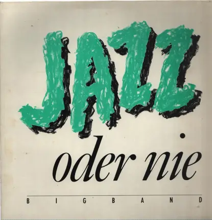 Jazz Oder Nie - Bigband