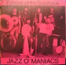 LP - Jazz O'Maniacs - Echoes Of The Southside