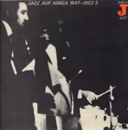 Jazz-Optimisten Berlin, Günter Hörig- Trio a.o. - Jazz Auf AMIGA 1947-1962 (5)