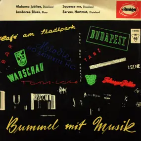 Jazz-Optimisten Berlin - Alabama Jubilee / Jamboree Blues / Squeeze Me / Servus, Hartmut