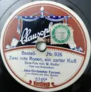 Schellack - Jazz Orchester Faconi - Zwei Rote Rosen, Ein Zarter Kuß / Liebesnacht Auf Hawai