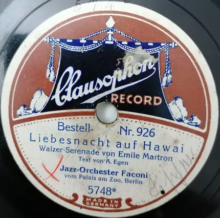 Jazz Orchester Faconi - Zwei Rote Rosen, Ein Zarter Kuß / Liebesnacht Auf Hawai