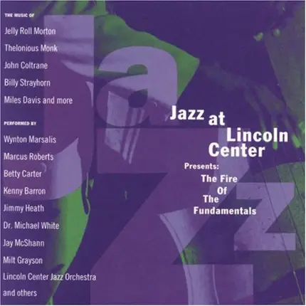 Jazz At Lincoln Center - The Fire Of The Fundamentals