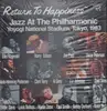 LP-Box - Jazz At The Philharmonic - 'Return To Happiness' Jazz At The Philharmonic, Yoyogi National Stadium, Tokyo, 1983 - still sealed