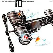 Jazz Band Ball Orchestra - 10th Flight To Sacramento