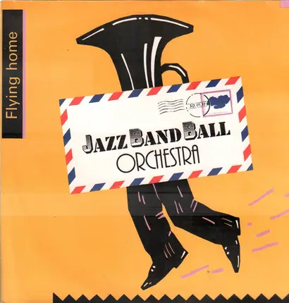 Jazz Band Ball Orchestra - Flying Home