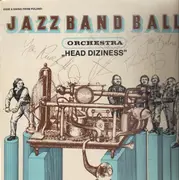 LP - Jazz Band Ball Orchestra - Head Diziness - Signed by Artists