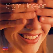 Jazz Café - Sight Unseen