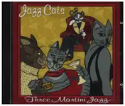 Jazz Cats - Three Martini Jazz