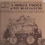 Jazz Compilation - A Hodge Podge of OFF BEAT Jazz  Vol. 2