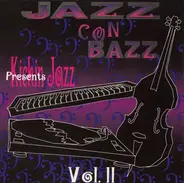 Jazz con Bazz - Kickin' jazz Vol.II