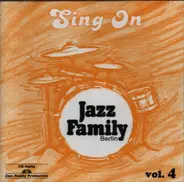 Jazz Family Berlin - Sing On - Vol. 4