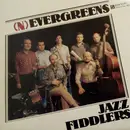 LP - Jazz Fiddlers - (N)evergreens
