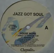 Jazz Got Soul - House Work