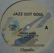 Jazz Got Soul - House Work