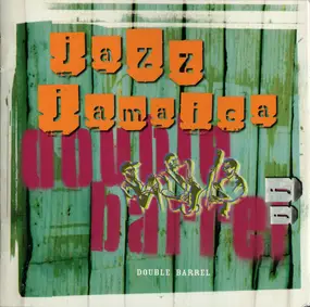 Jazz Jamaica - Double Barrel