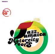 Jazz Jamaica - Motorcity Roots