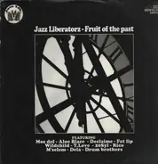 Jazz Liberatorz - Fruit Of The Past
