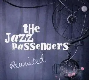 Jazz Passengers - Reunited